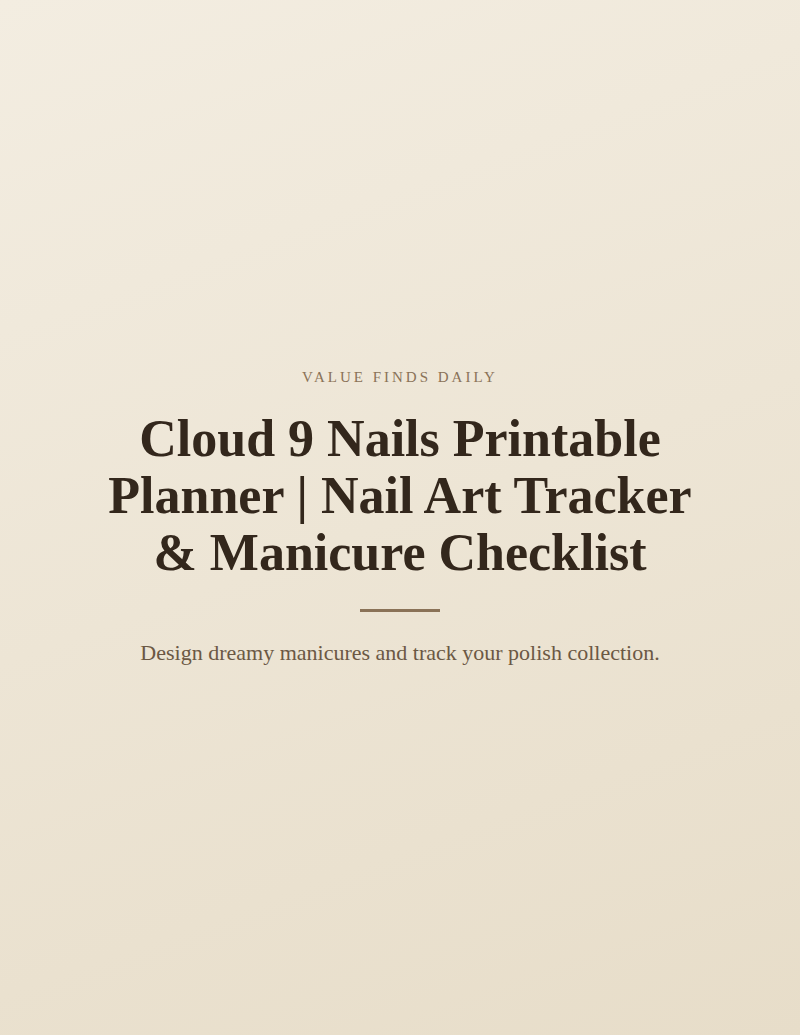 Cloud 9 Nails Printable Planner | Nail Art Tracker & Manicure Checklist