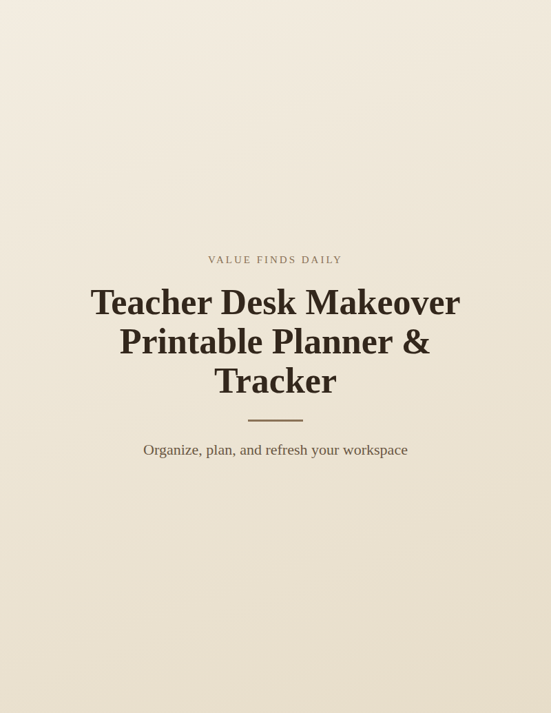 Teacher Desk Makeover Printable Planner & Tracker